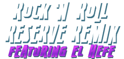 Rock N' Roll Reserve Remix